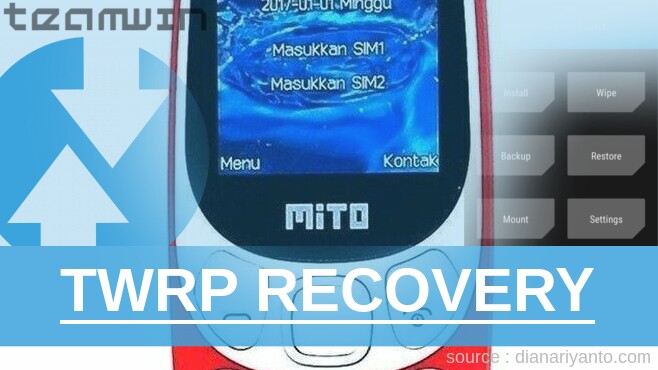 Cara Pasang TWRP Mito 220 Beta