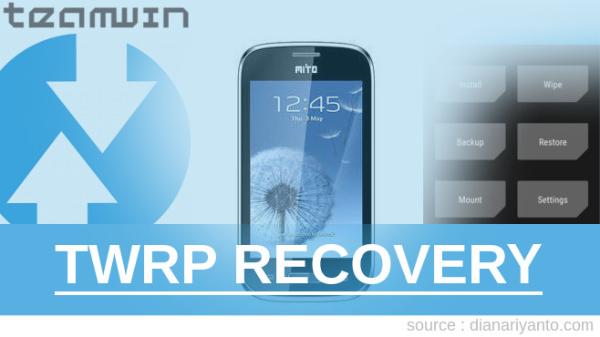 Cara Install TWRP Mito A200 Beta