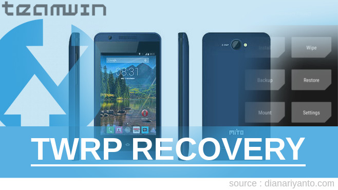 Cara Install TWRP Mito A750 Beta